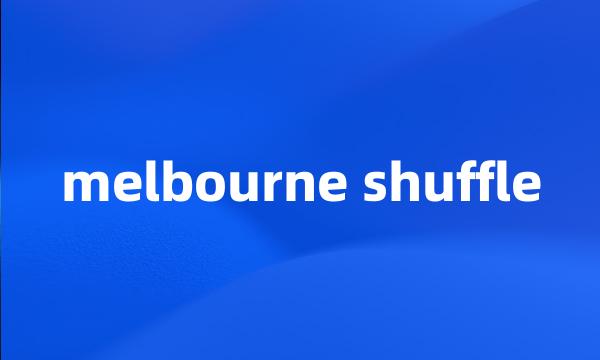 melbourne shuffle