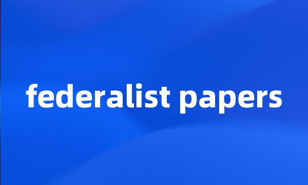 federalist papers