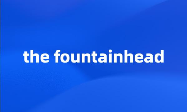 the fountainhead