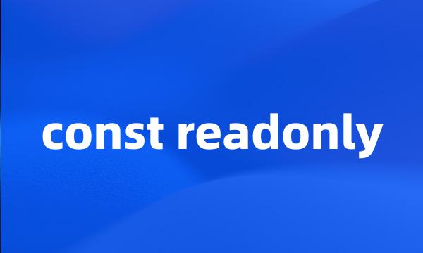 const readonly