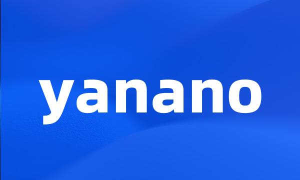 yanano