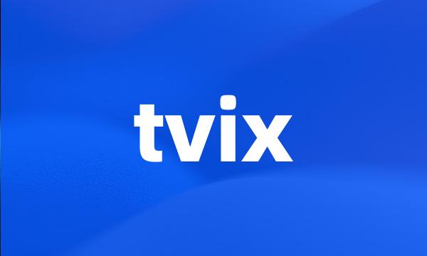 tvix