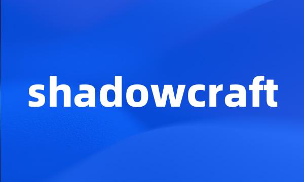 shadowcraft