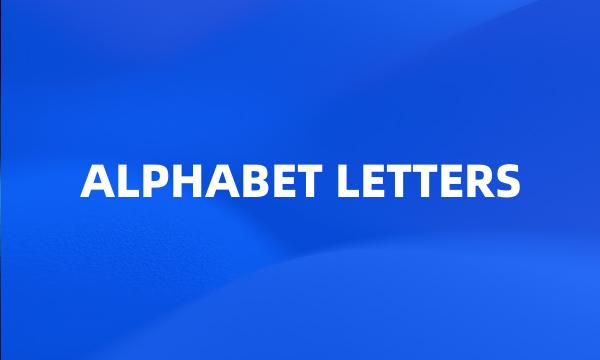 ALPHABET LETTERS