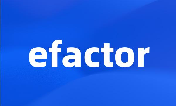 efactor