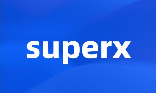 superx