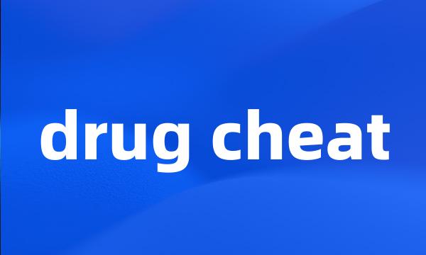 drug cheat