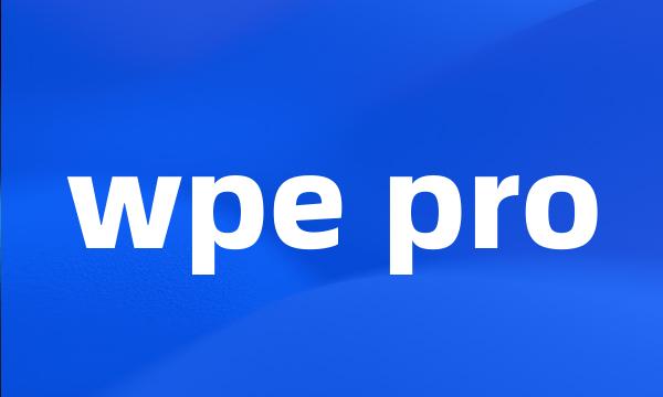 wpe pro