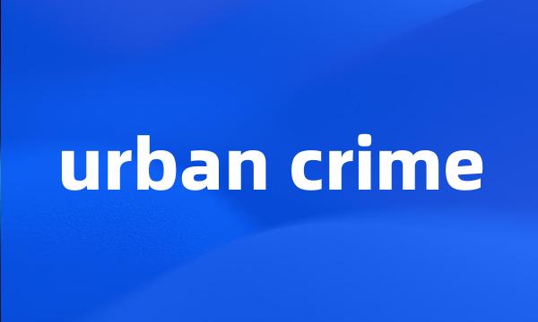 urban crime