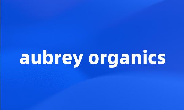 aubrey organics