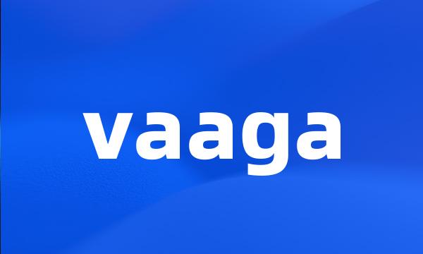 vaaga