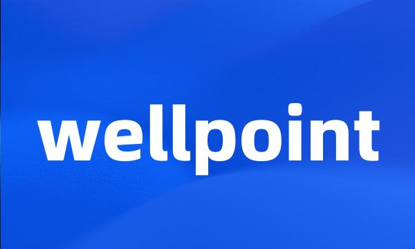 wellpoint