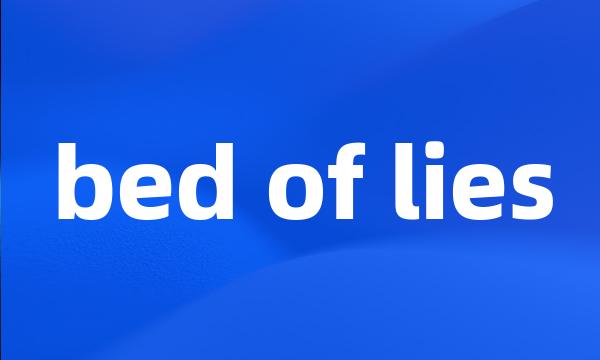 bed of lies