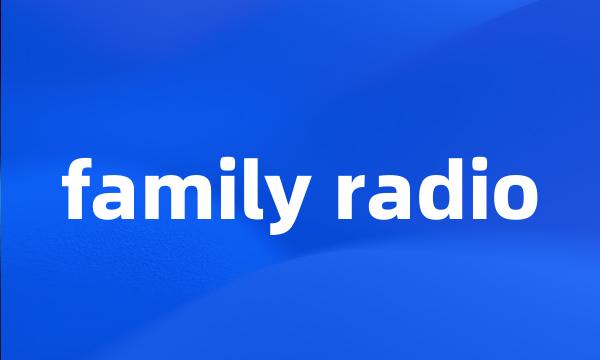 family radio