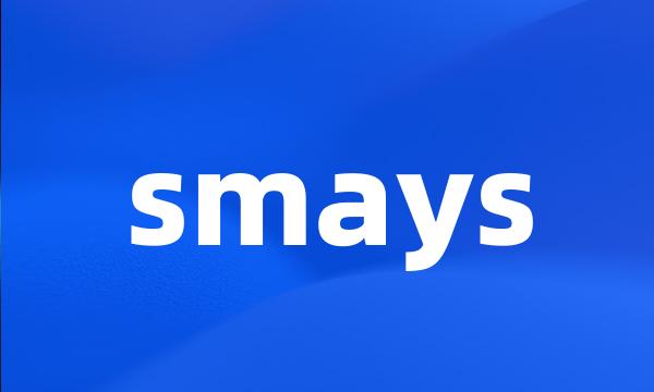 smays