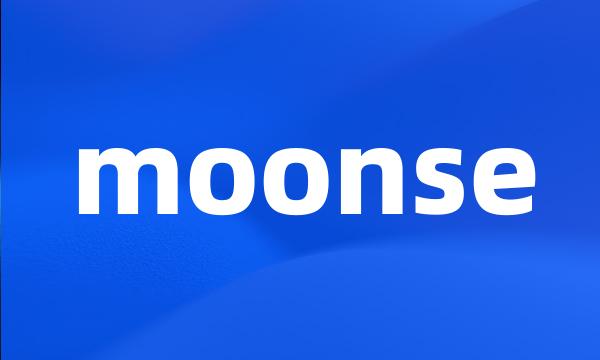 moonse