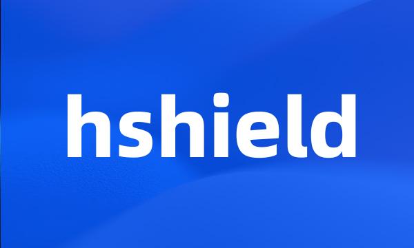 hshield