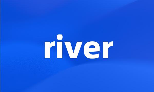 river