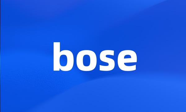 bose