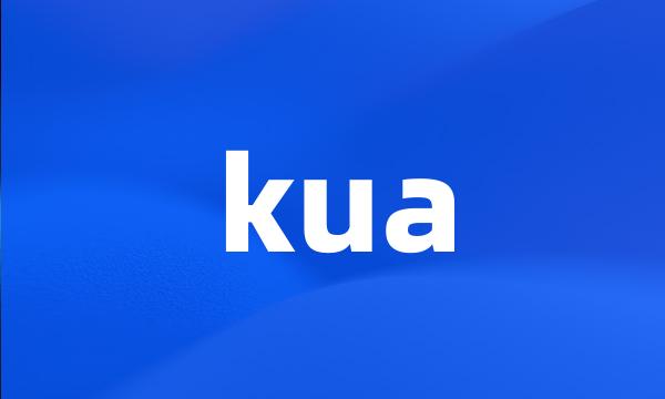 kua