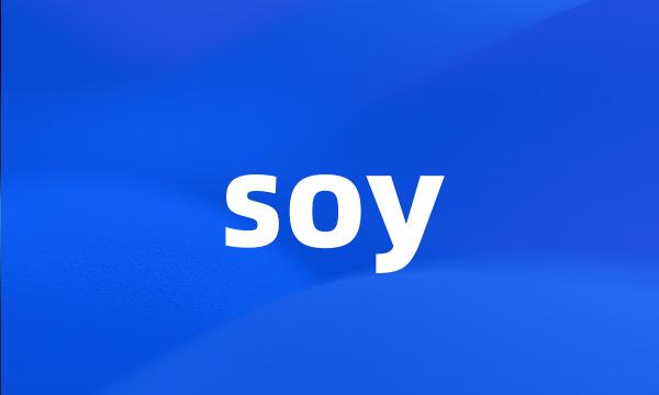 soy