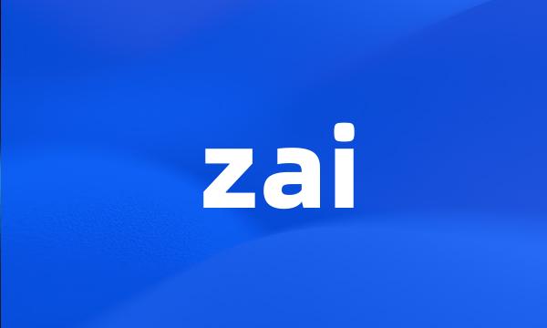 zai