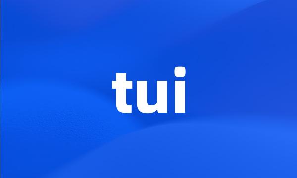 tui