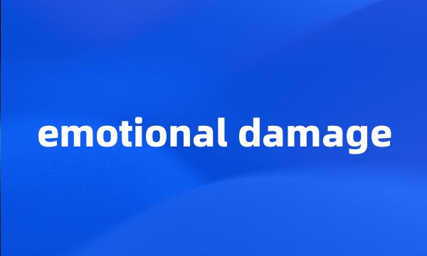 emotional damage