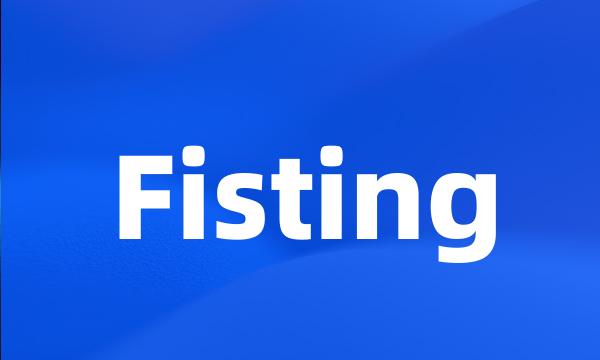 Fisting