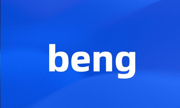 beng