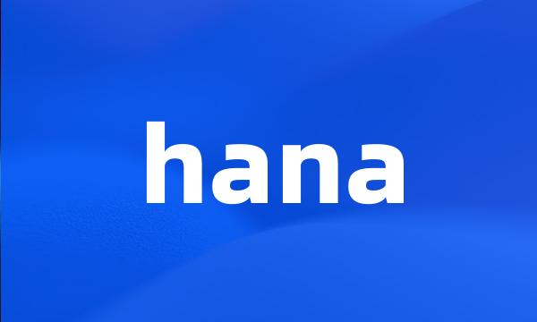 hana