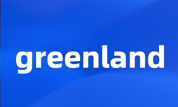 greenland