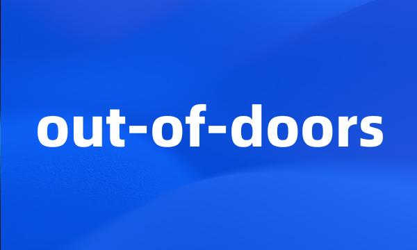 out-of-doors