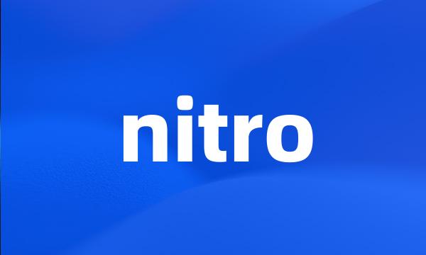 nitro