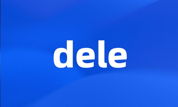 dele