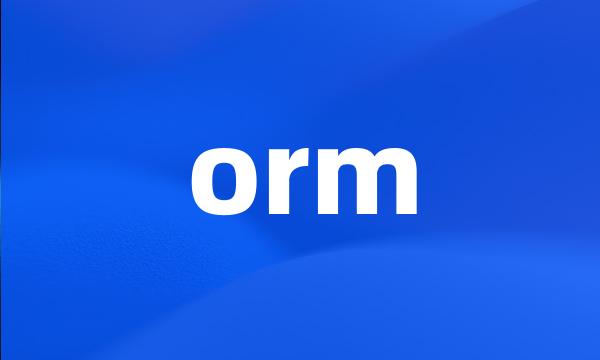 orm