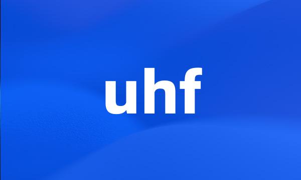 uhf