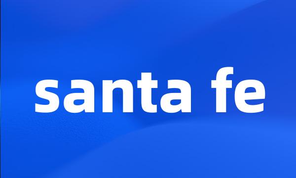 santa fe