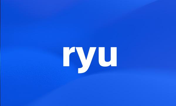 ryu