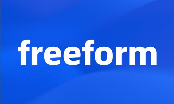 freeform