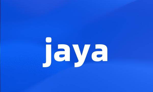 jaya