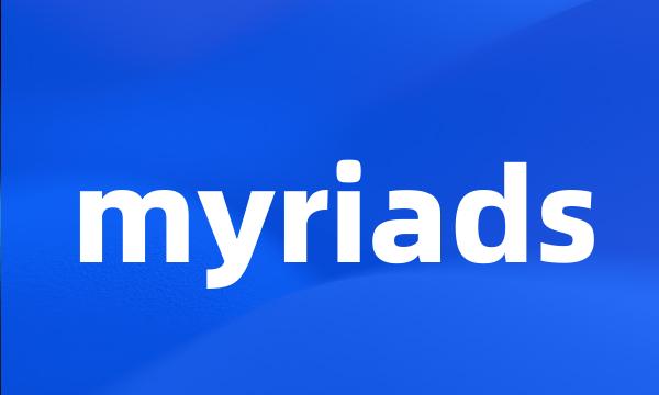 myriads