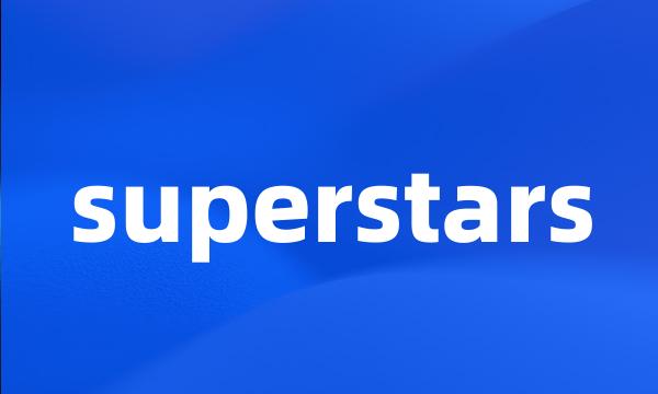 superstars