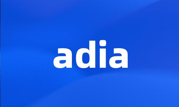 adia