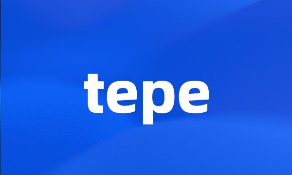 tepe