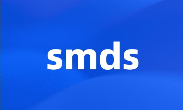 smds