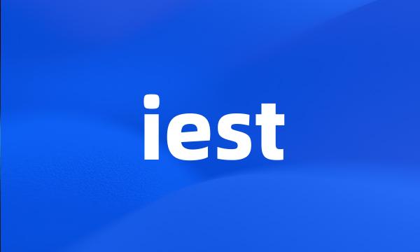 iest