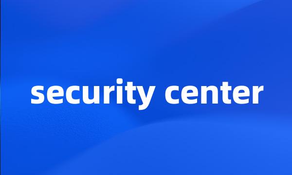 security center