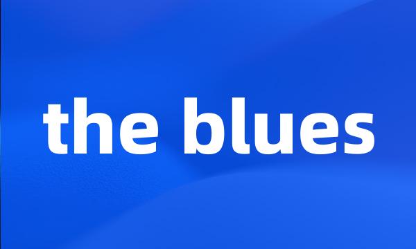 the blues