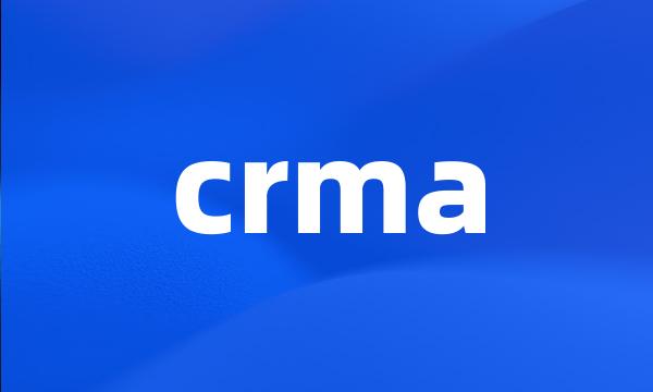 crma